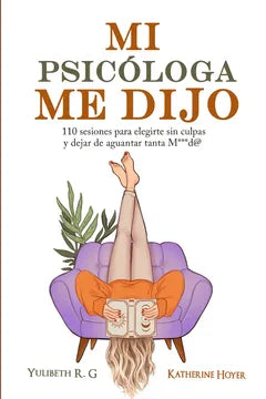 Mi psicóloga me dijo