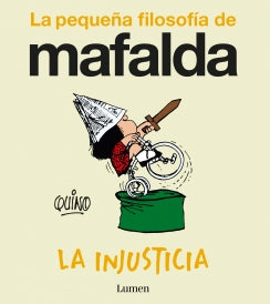 La injusticia (La pequeña filosofía de Mafalda)