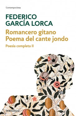 Romancero gitano Poema del cante jondo. Poesía completa II (Poesía completa 2)