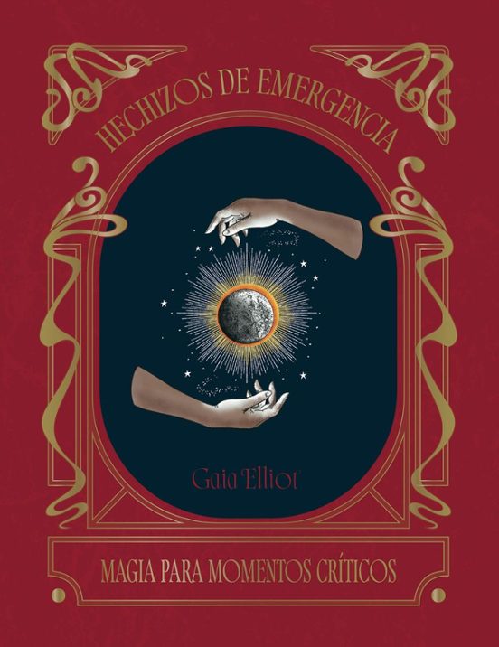 Hechizos De Emergencia: Magia Para Momentos Criticos