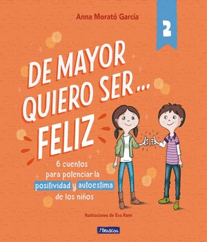 De Mayor Quiero Ser... Feliz 2