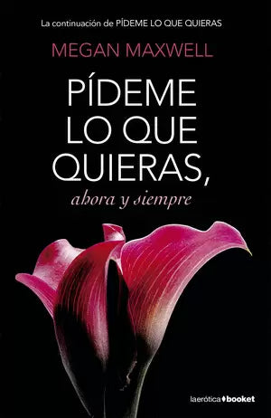Pídeme lo que quieras, ahora y siempre
