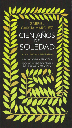 Cien años de soledad (Edición conmemorativa de la RAE y la ASALE)