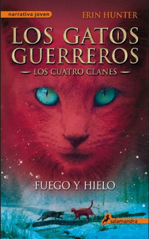 Gatos G-Cuatro Clanes 2-Fuego Y Hielo