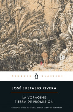 La vorágine/ Tierra de promisión
