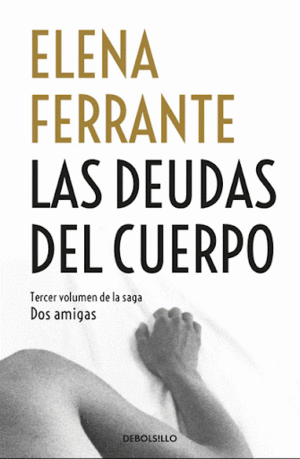 Dos Amigas Iii. Deudas Del Cuerpo