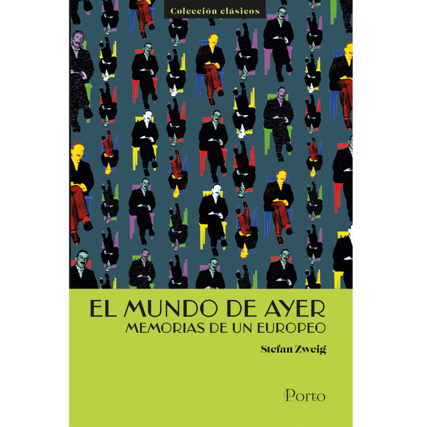 El Mundo De Ayer - Porto