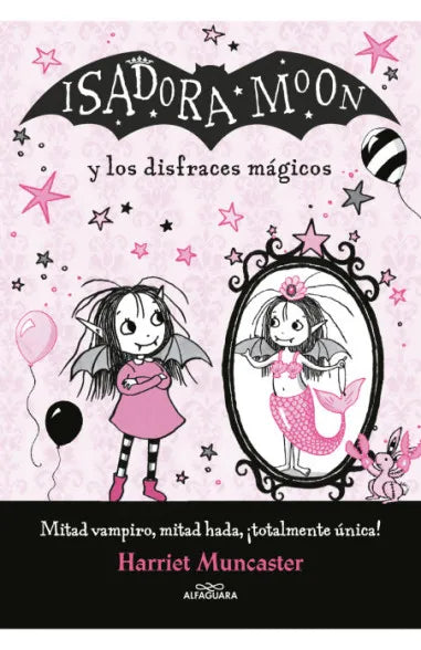 Isadora Moon - Y Los Disfraces Magicos