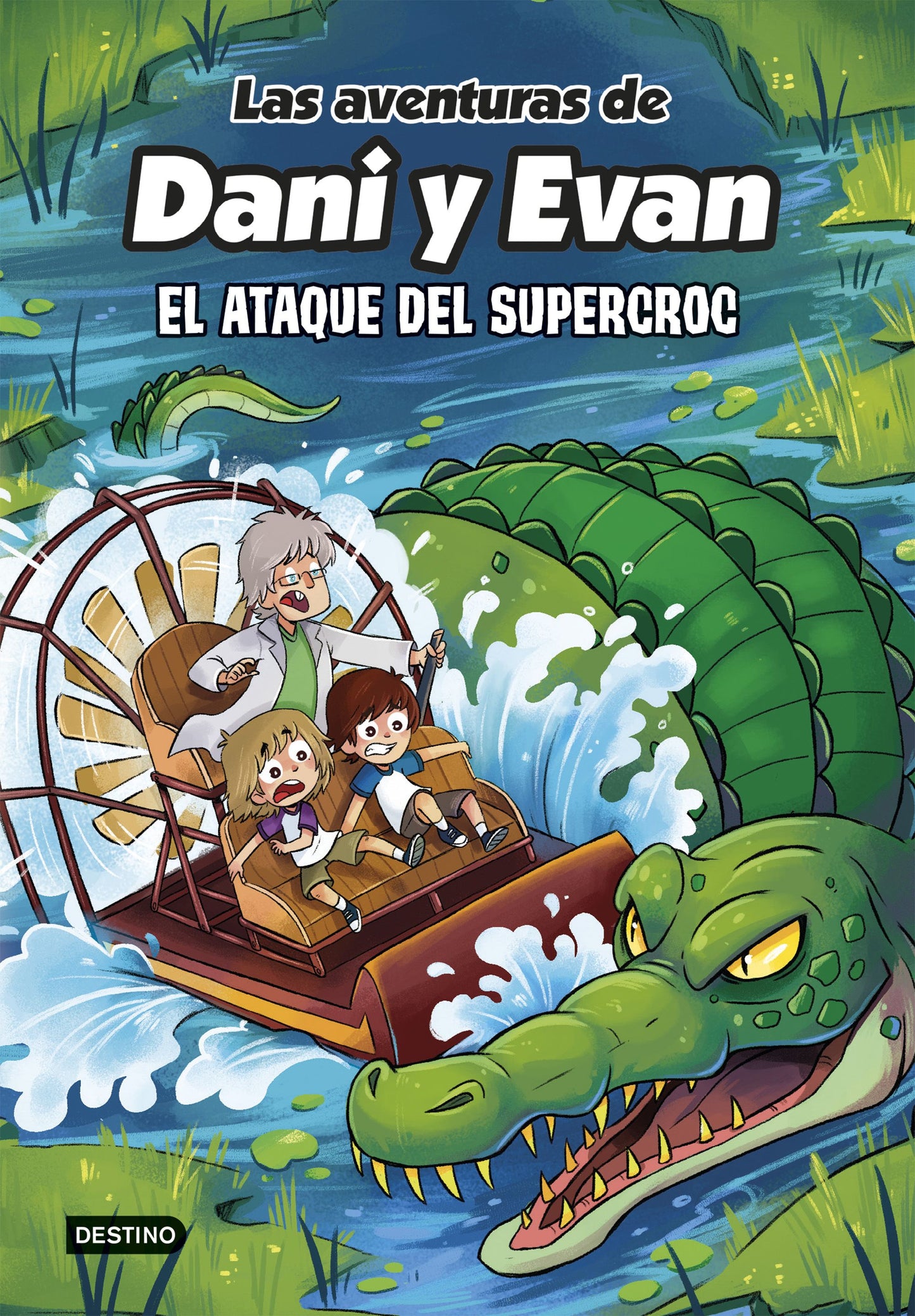 Las aventuras de Dani y Evan 11. El ataque del supercroc