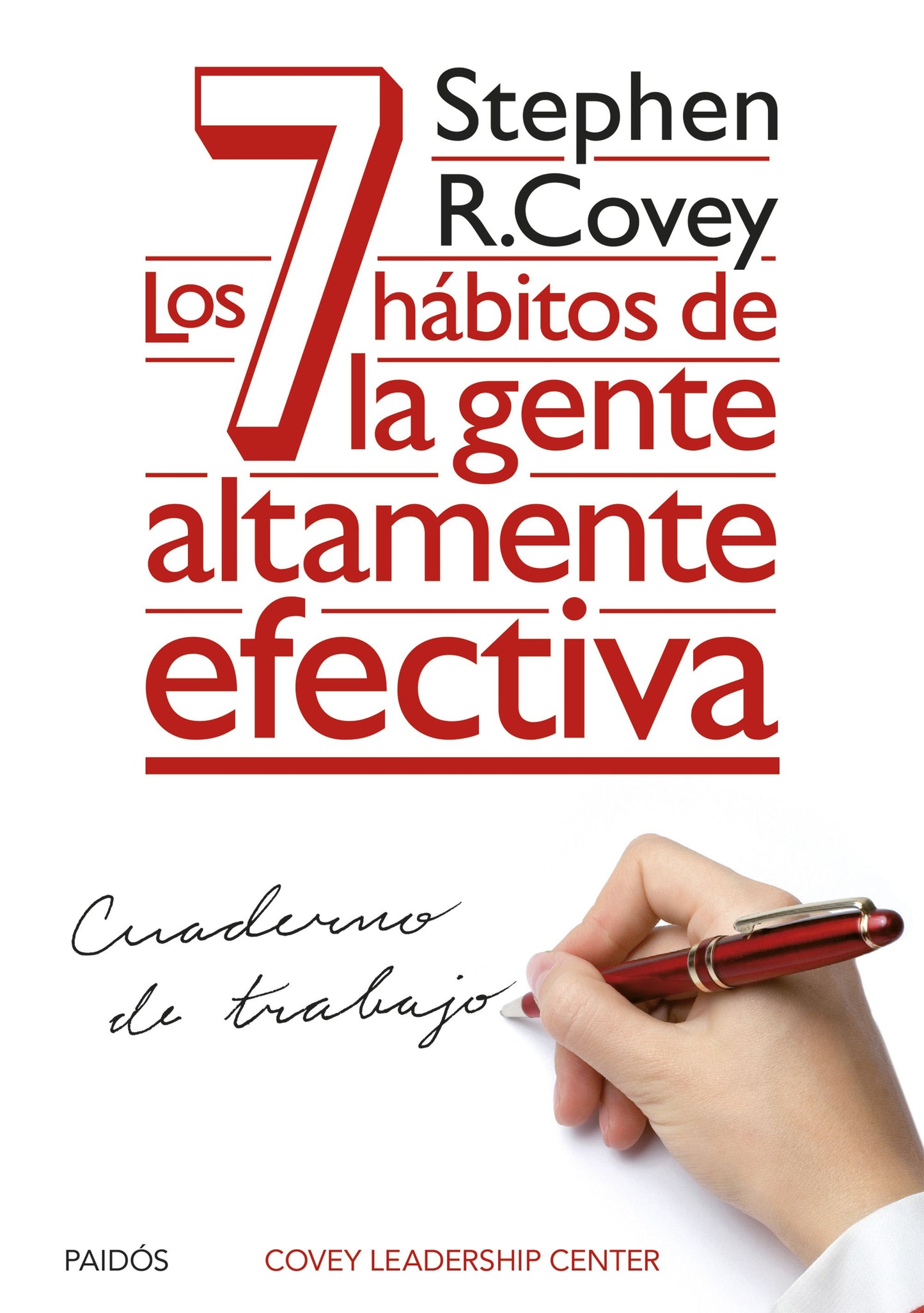 Cuaderno de trabajo. Los 7 hábitos de la gente altamente efectiva.