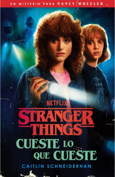 Stranger Things. Cueste Lo Que Cueste