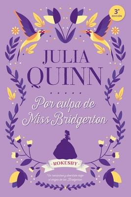 Por culpa de miss bridgerton - rokesby