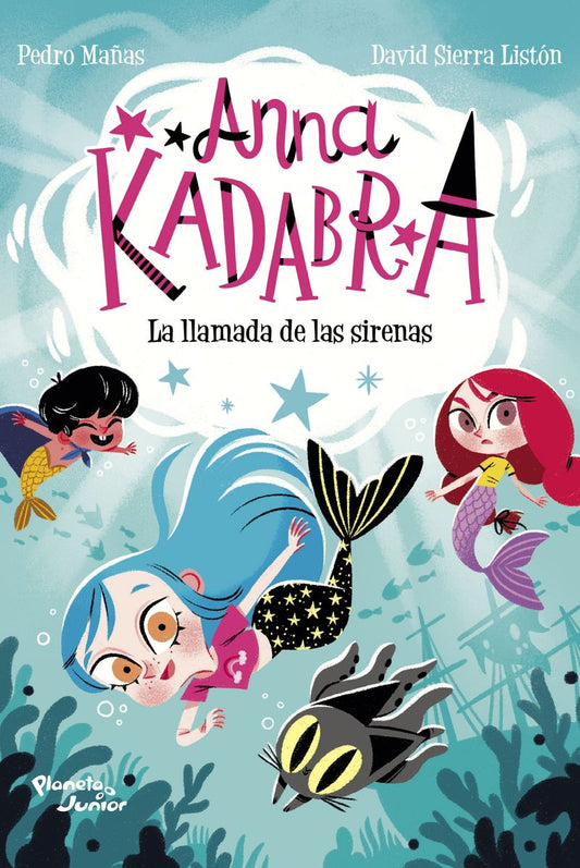 Anna Kadabra 10. La llamada de las sirenas