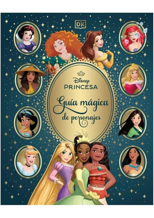 Disney princesas. Guia Mágica