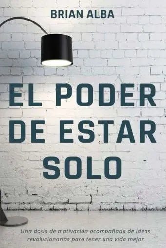 El Poder de Estar Solo