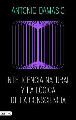 Inteligencia natural y la lógica de la consciencia