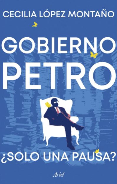 Gobierno Petro ¿solo una pausa?