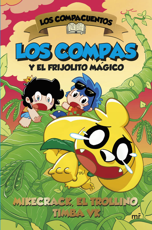 Los compacuentos. Los compas y el frijolito mágico