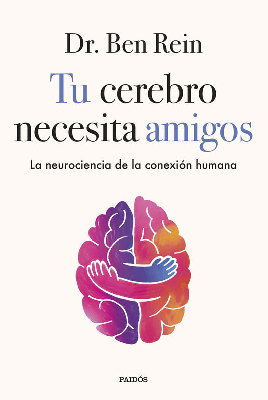 Tu cerebro necesita amigos