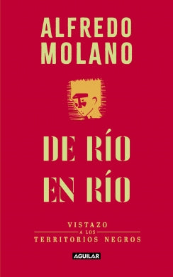 De río en río. Vistazo a los territorios negros