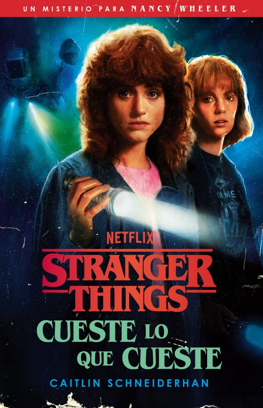 Stranger things. Cueste lo que cueste