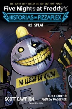 Five Nights at Freddy's. Historias del Pizzaplex 2 - Five Nights at Freddy#s. Historias del Pizzaplex. 2 Splat