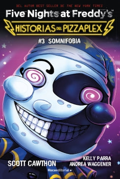 Five Nights at Freddy's. Historias del Pizzaplex 3 - Five Nights at Freddy's. Historias del Pizzaplex 3 - Somnifobia