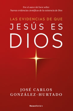 Las evidencias de que Jesús es Dios
