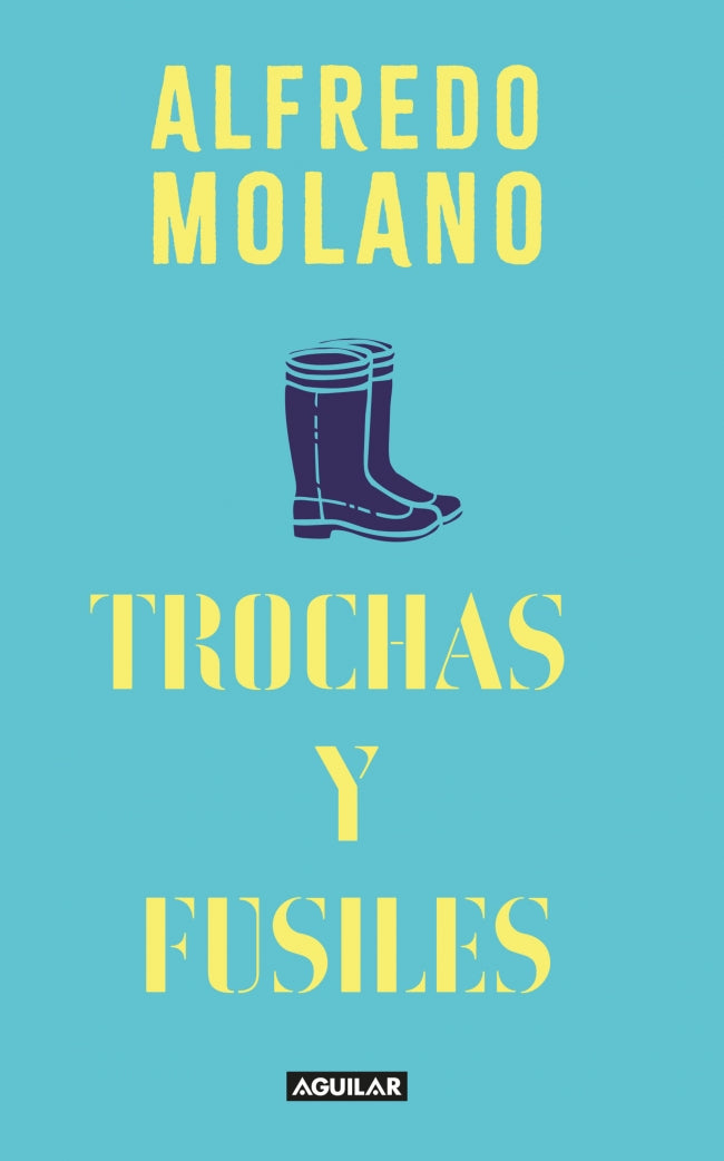 Trochas y fusiles
