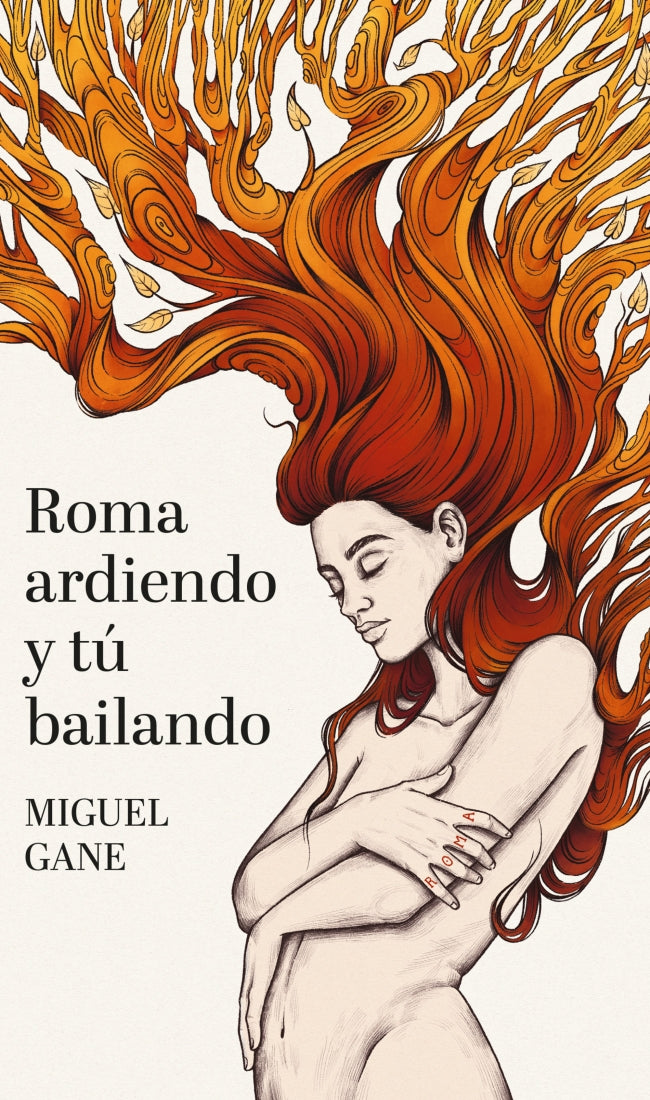 Roma ardiendo y tu bailando