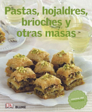 Pastas, Hojaldres, Brioches Y Otras Masas