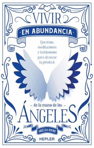 Vivir En Abundancia De La Mano De Los Angeles