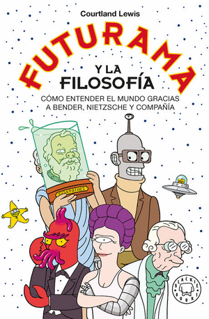 Futurama Y La Filosofia