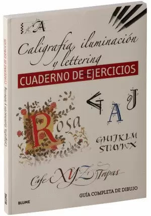 Caligrafia, Iluminacion Y Lettering: Cuaderno De Ejercicios