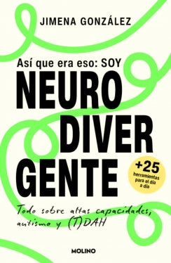 Asi que era eso:  Soy neurodivergente