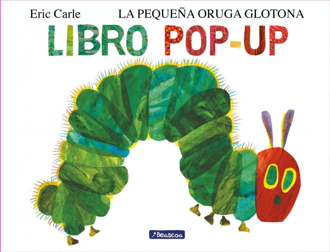 Pequeña oruga glotona, la. El libro popu
