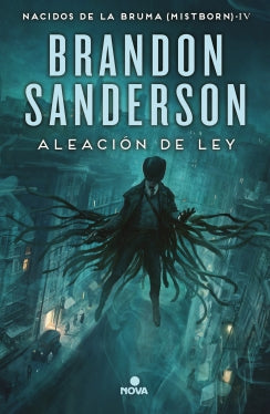 Aleación de ley (Nacidos de la bruma 4) (Nacidos de la Bruma [Mistborn] 4)