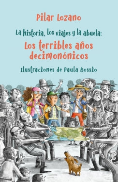 La historia, los viajes y la abuela 2. Los terribles años decimonónicos