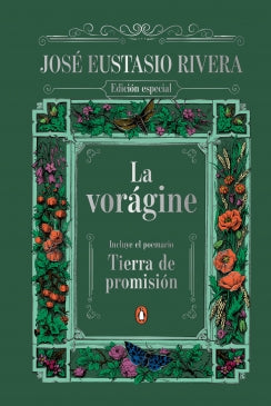 La vorágine. Tierra de promisión