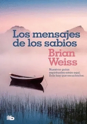 Mensajes De Los Sabios, Los