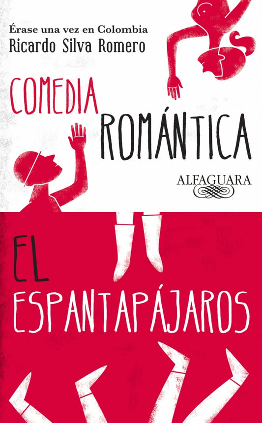 Erase una vez en colombia, comedia roman/espantapajaros
