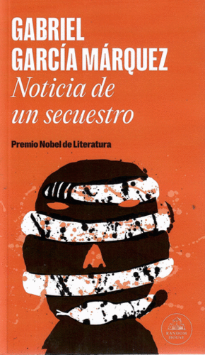 Noticia De Un Secuestro Literatura Random