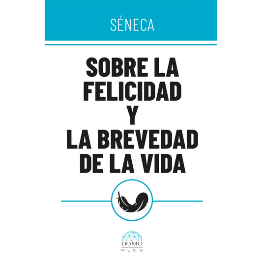 Sobre La Felicidad / La Brevedad De La V