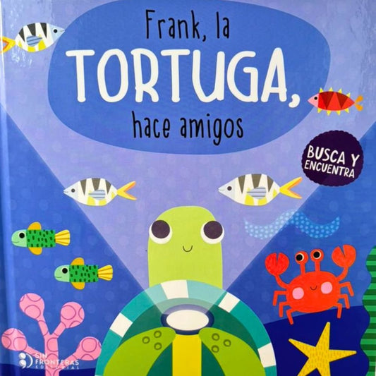 Frank, La Tortuga, Hace Amigos