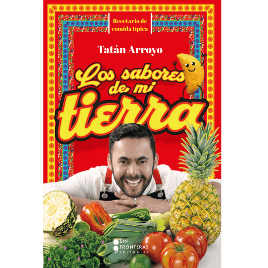 Los Sabores De Mi Tierra