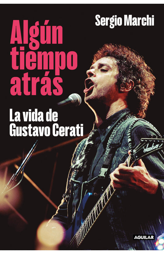 Algun Tiempo Atras: La Vida De Gustavo C