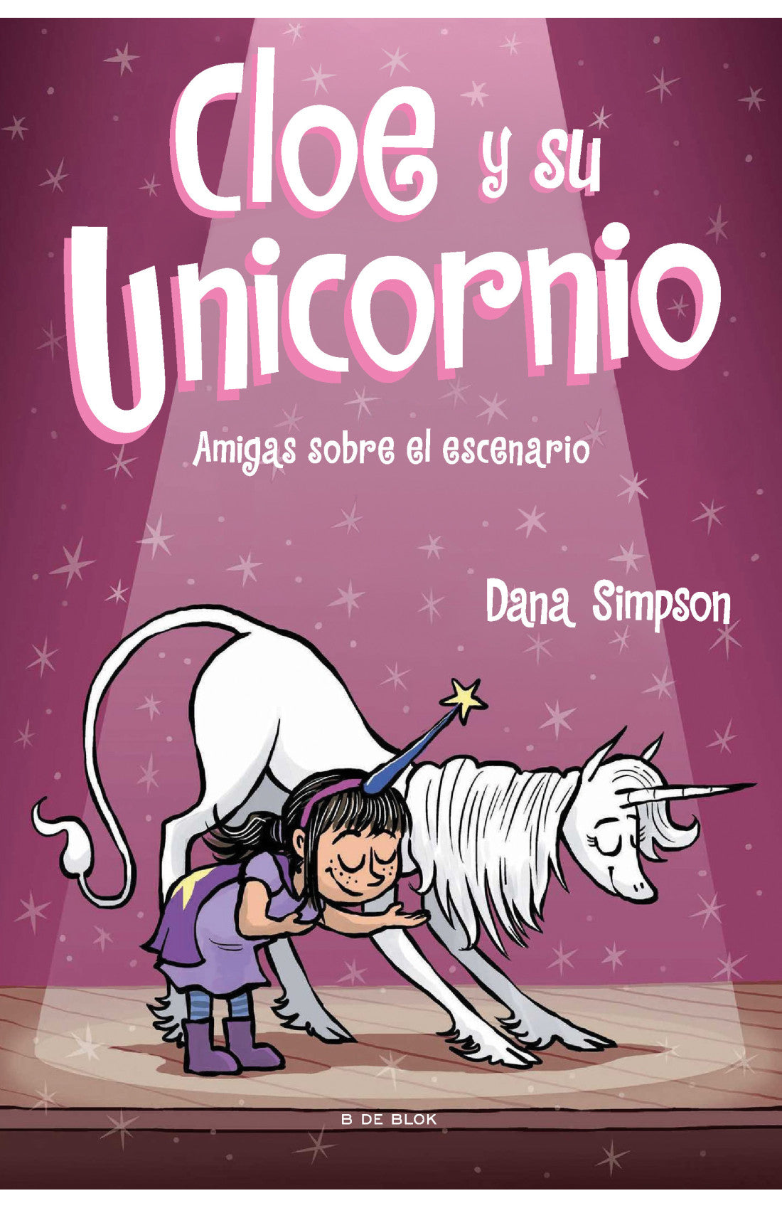 Cloe Y Su Unicornio 7 Amigas Sobre El Escenario