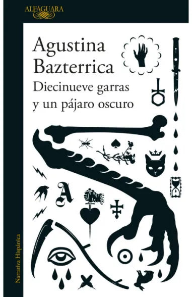 Diecinueve Garras Y Un Pajaro Oscuro
