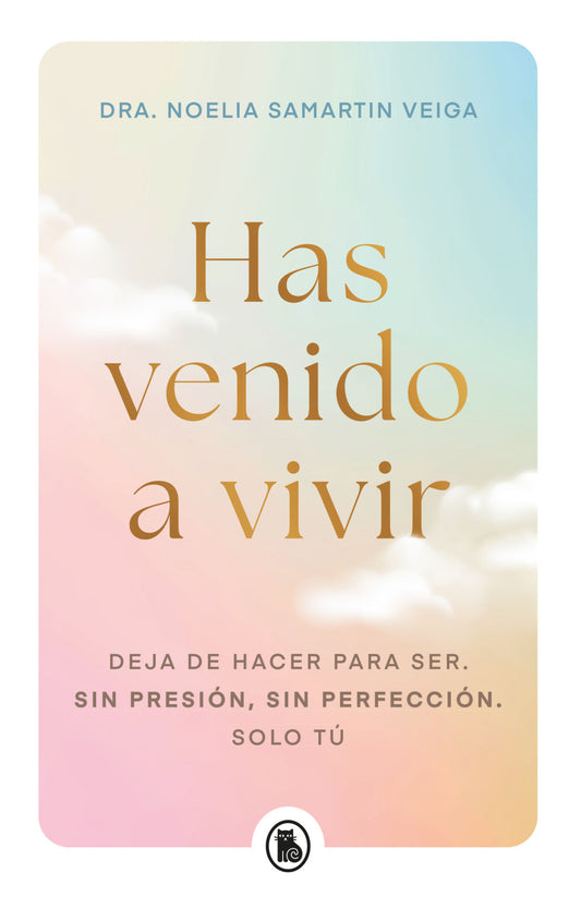 Has Venido A Vivir