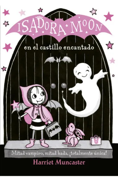 Isadora Moon 6. En El Castillo Encantado